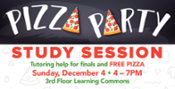 Pizza Party Study Session 12/4